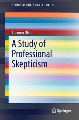 Abbildung von Olsen | A Study of Professional Skepticism | 1. Auflage | 2017 | beck-shop.de