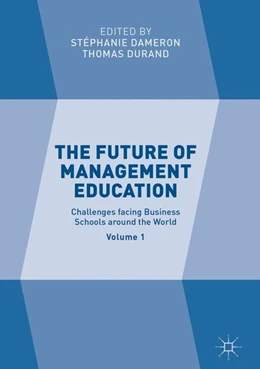 Abbildung von Dameron / Durand | The Future of Management Education | 1. Auflage | 2017 | beck-shop.de