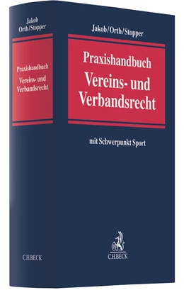 Abbildung von Jakob / Orth | Praxishandbuch Vereins- und Verbandsrecht | 1. Auflage | 2021 | beck-shop.de