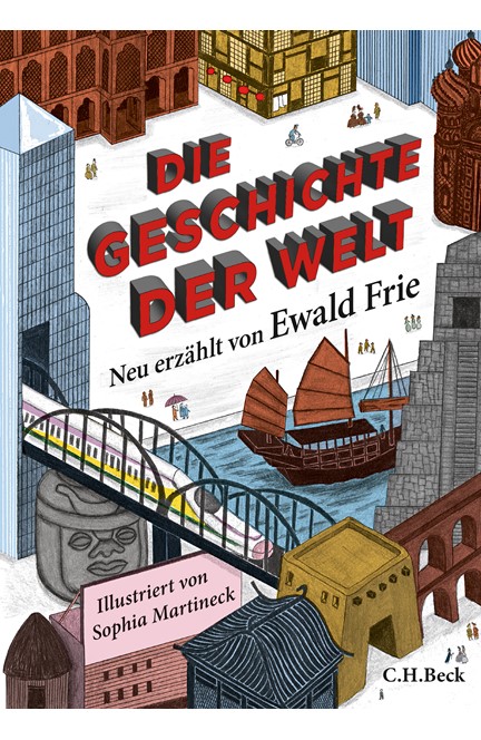 Cover: Ewald Frie, Die Geschichte der Welt