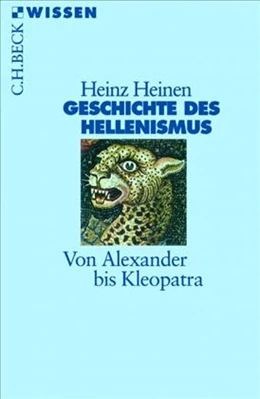 Abbildung von Heinen, Heinz | Geschichte des Hellenismus | 3. Auflage | 2013 | 2309 | beck-shop.de