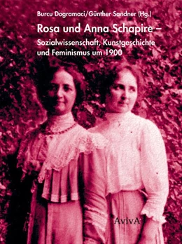 Abbildung von Dogramaci / Sandner | Rosa und Anna Schapire | 1. Auflage | 2017 | beck-shop.de