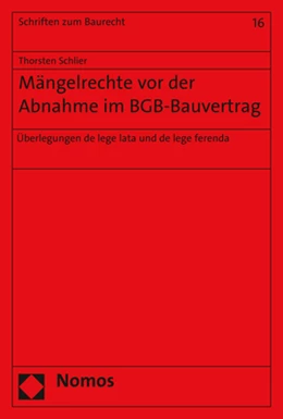 Abbildung von Schlier | Mängelrechte vor der Abnahme im BGB-Bauvertrag | 1. Auflage | 2017 | beck-shop.de