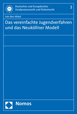 Abbildung von Ben Miled | Das vereinfachte Jugendverfahren und das Neuköllner Modell | 1. Auflage | 2017 | 3 | beck-shop.de