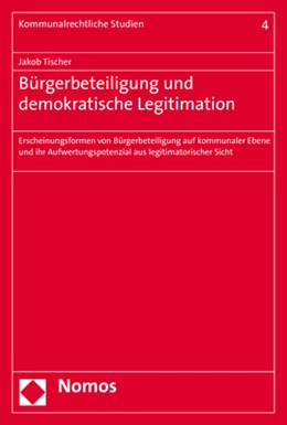 Abbildung von Tischer | Bürgerbeteiligung und demokratische Legitimation | 1. Auflage | 2017 | 4 | beck-shop.de