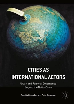 Abbildung von Herrschel / Newman | Cities as International Actors | 1. Auflage | 2017 | beck-shop.de