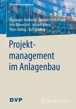 Abbildung von Malkwitz / Mittelstädt | Projektmanagement im Anlagenbau | 1. Auflage | 2017 | beck-shop.de