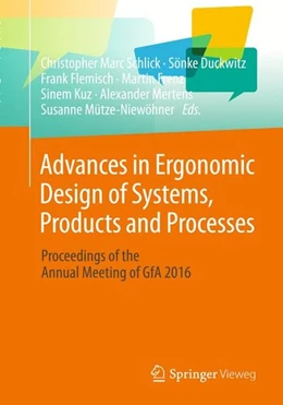 Abbildung von Schlick / Duckwitz | Advances in Ergonomic Design of Systems, Products and Processes | 1. Auflage | 2017 | beck-shop.de