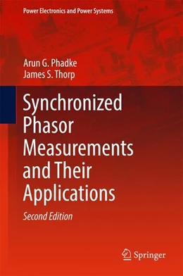 Abbildung von Phadke / Thorp | Synchronized Phasor Measurements and Their Applications | 2. Auflage | 2017 | beck-shop.de