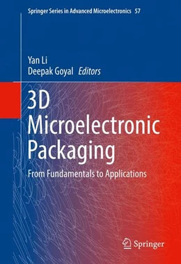 Abbildung von Li / Goyal | 3D Microelectronic Packaging | 1. Auflage | 2017 | beck-shop.de