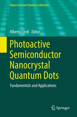 Abbildung von Credi | Photoactive Semiconductor Nanocrystal Quantum Dots | 1. Auflage | 2017 | beck-shop.de