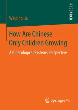 Abbildung von Liu | How Are Chinese Only Children Growing | 1. Auflage | 2017 | beck-shop.de