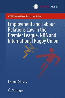 Abbildung von O'Leary | Employment and Labour Relations Law in the Premier League, NBA and International Rugby Union | 1. Auflage | 2017 | beck-shop.de