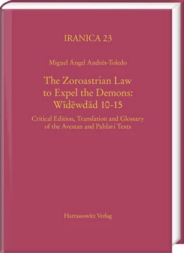 Abbildung von Andrés-Toledo | The Zoroastrian Law to Expel the Demons: Widewdad 10-15 | 1. Auflage | 2017 | beck-shop.de