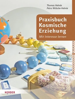 Abbildung von Helmle / Wöbcke-Helmle | Praxisbuch Kosmische Erziehung | 1. Auflage | 2017 | beck-shop.de