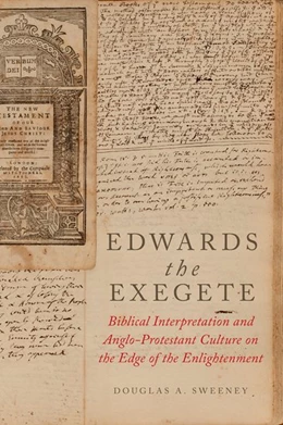 Abbildung von Sweeney | Edwards the Exegete | 1. Auflage | 2018 | beck-shop.de