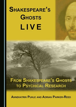 Abbildung von Puhle / Parker-Reed | Shakespeare's Ghosts Live | 1. Auflage | 2017 | beck-shop.de