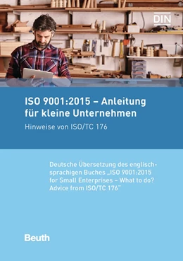 Abbildung von ISO 9001:2015 - Anleitung für kleine Unternehmen | 1. Auflage | 2017 | beck-shop.de