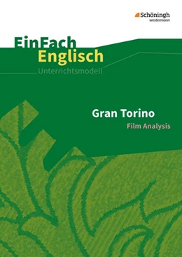 Abbildung von Klein / Kugler-Euerle | Gran Torino: Filmanalyse. EinFach Englisch Unterrichtsmodelle | 1. Auflage | 2018 | beck-shop.de