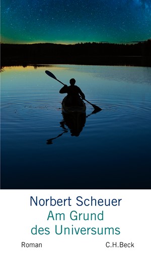Cover: Norbert Scheuer, Am Grund des Universums