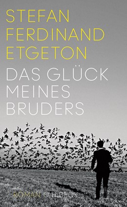 Cover: Etgeton, Stefan Ferdinand, Das Glück meines Bruders