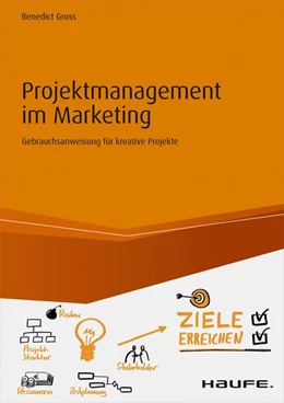 Abbildung von Gross | Projektmanagement im Marketing | 1. Auflage | 2017 | beck-shop.de