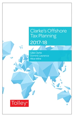 Abbildung von Clarke | Clarke's Offshore Tax Planning 2017-18 | 1. Auflage | 2017 | beck-shop.de