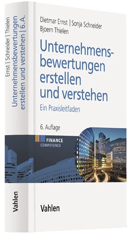 Abbildung von Ernst / Schneider | Unternehmensbewertungen erstellen und verstehen | 6. Auflage | 2018 | beck-shop.de