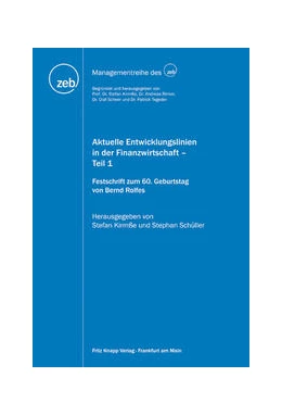 Abbildung von Kirmße / Schüller | Aktuelle Entwicklungslinien in der Finanzwirtschaft | 1. Auflage | 2017 | beck-shop.de