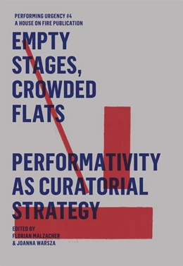 Abbildung von Malzacher / Warsza | Empty Stages, Crowded Flats - Peformativity As Curatorial Strategy | 1. Auflage | 2017 | beck-shop.de