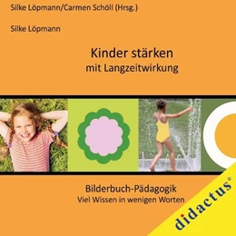 Abbildung von Löpmann / Schöll | Kinder stärken mit Langzeitwirkung | 1. Auflage | 2015 | beck-shop.de