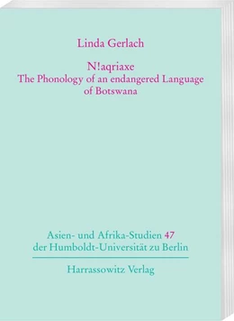 Abbildung von Gerlach | N!aqriaxe - The Phonology of an endangered Language of Botswana | 1. Auflage | 2017 | beck-shop.de