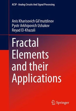Abbildung von Gil'Mutdinov / Ushakov | Fractal Elements and their Applications | 1. Auflage | 2017 | beck-shop.de