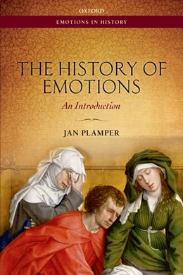 Abbildung von Plamper | The History of Emotions | 1. Auflage | 2017 | beck-shop.de