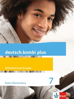 Abbildung von deutsch.kombi plus. Schülerbuch 7. Schuljahr. Ausgabe für Baden-Württemberg | 1. Auflage | 2017 | beck-shop.de
