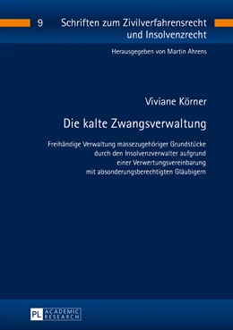 Abbildung von Körner | Die kalte Zwangsverwaltung | 1. Auflage | 2017 | beck-shop.de