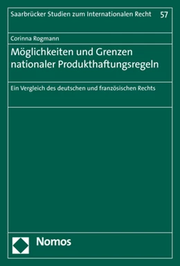 Abbildung von Rogmann | Möglichkeiten und Grenzen nationaler Produkthaftungsregeln | 1. Auflage | 2017 | 57 | beck-shop.de