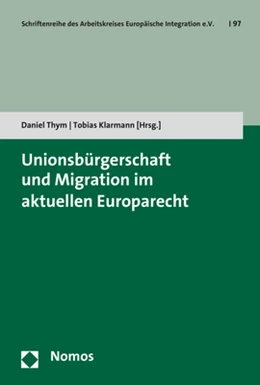 Abbildung von Thym / Klarmann | Unionsbürgerschaft und Migration im aktuellen Europarecht | 1. Auflage | 2017 | beck-shop.de