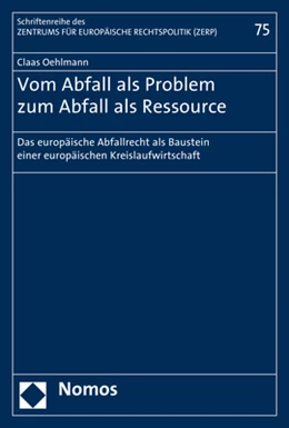 Abbildung von Oehlmann | Vom Abfall als Problem zum Abfall als Ressource | 1. Auflage | 2017 | 75 | beck-shop.de
