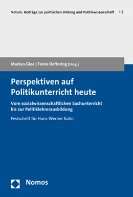 Abbildung von Gloe / Oeftering | Perspektiven auf Politikunterricht heute | 1. Auflage | 2017 | 3 | beck-shop.de