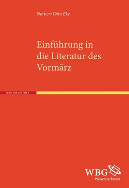 Abbildung von Eke / Bogdal | Literatur des Vormärz | 1. Auflage | 2017 | beck-shop.de