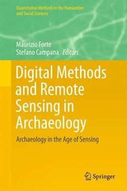 Abbildung von Forte / Campana | Digital Methods and Remote Sensing in Archaeology | 1. Auflage | 2017 | beck-shop.de