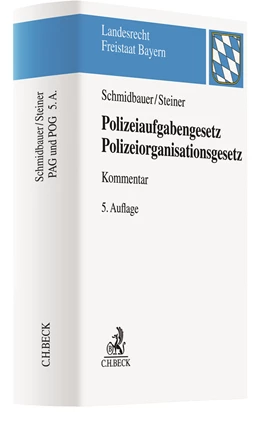 Abbildung von Schmidbauer / Steiner | Polizeiaufgabengesetz, Polizeiorganisationsgesetz: PAG / POG | 5. Auflage | 2020 | beck-shop.de