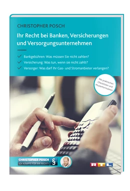 Abbildung von Posch | Ihr Recht bei Banken, Versicherungen und Versorgungsunternehmen | 1. Auflage | 2017 | beck-shop.de