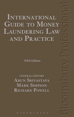 Abbildung von Srivastava / Simpson | International Guide to Money Laundering Law and Practice | 5. Auflage | 2019 | beck-shop.de