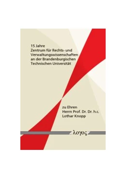 Abbildung von Hoffmann | 15 Jahre Zentrum für Rechts- und Verwaltungswissenschaften an der Brandenburgischen Technischen Universität | 1. Auflage | 2017 | beck-shop.de