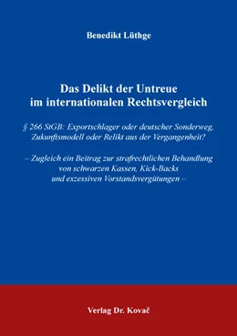Abbildung von Lüthge | Das Delikt der Untreue im internationalen Rechtsvergleich | 1. Auflage | 2017 | 388 | beck-shop.de