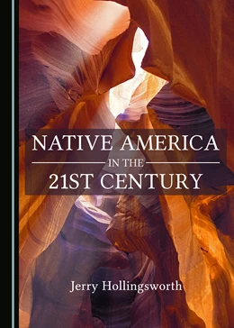 Abbildung von Hollingsworth | Native America in the 21st Century | 1. Auflage | 2017 | beck-shop.de