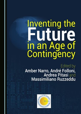 Abbildung von Narro / Folloni | Inventing the Future in an Age of Contingency | 1. Auflage | 2017 | beck-shop.de