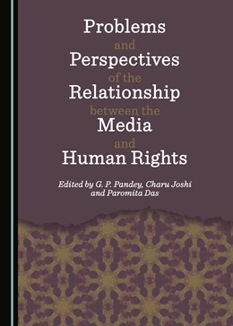 Abbildung von Pandey / Joshi | Problems and Perspectives of the Relationship between the Media and Human Rights | 1. Auflage | 2017 | beck-shop.de